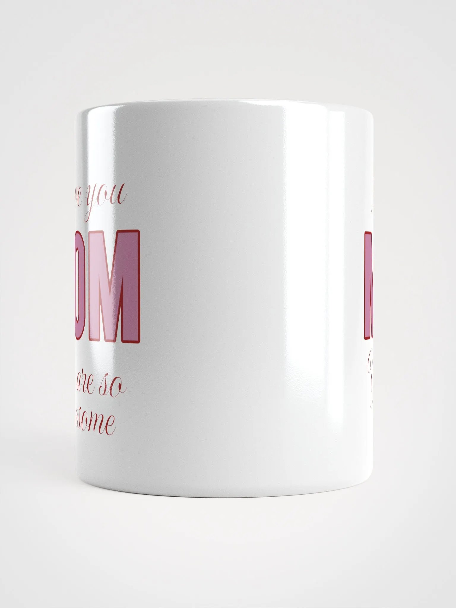 I Love You Mom You Are So Awesome Mug product image (5)