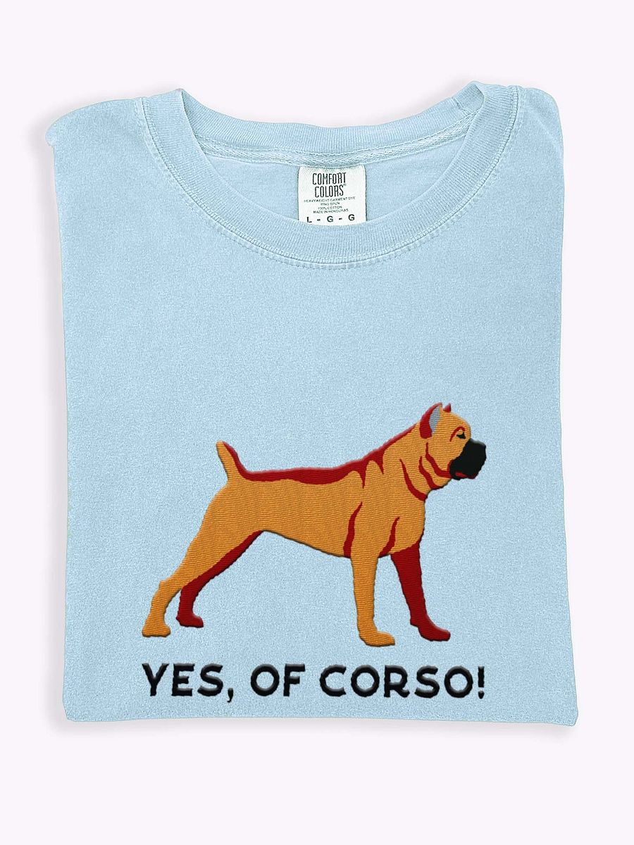 Yes, Of Corso T-Shirt(Embroidered) of a Cane Corso product image (1)