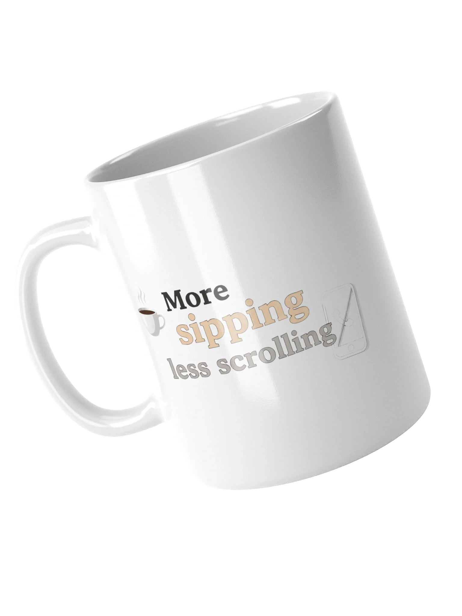 More Sipping, Less Scrolling Mug – Perfect Anti-Screen Time Coffee Cup for Mindful Moments product image (4)
