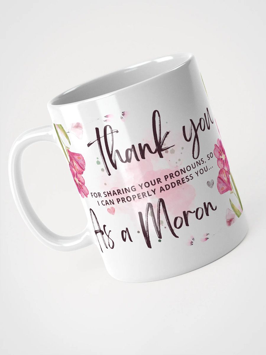 Thanks, Moron Mug product image (3)