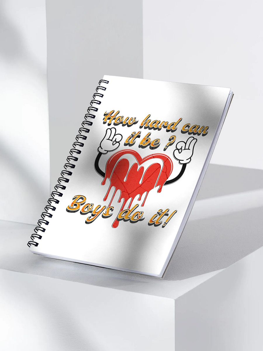 How Hard Can It Be Boys Do It Peaceful Heart Spiral Notebook product image (3)