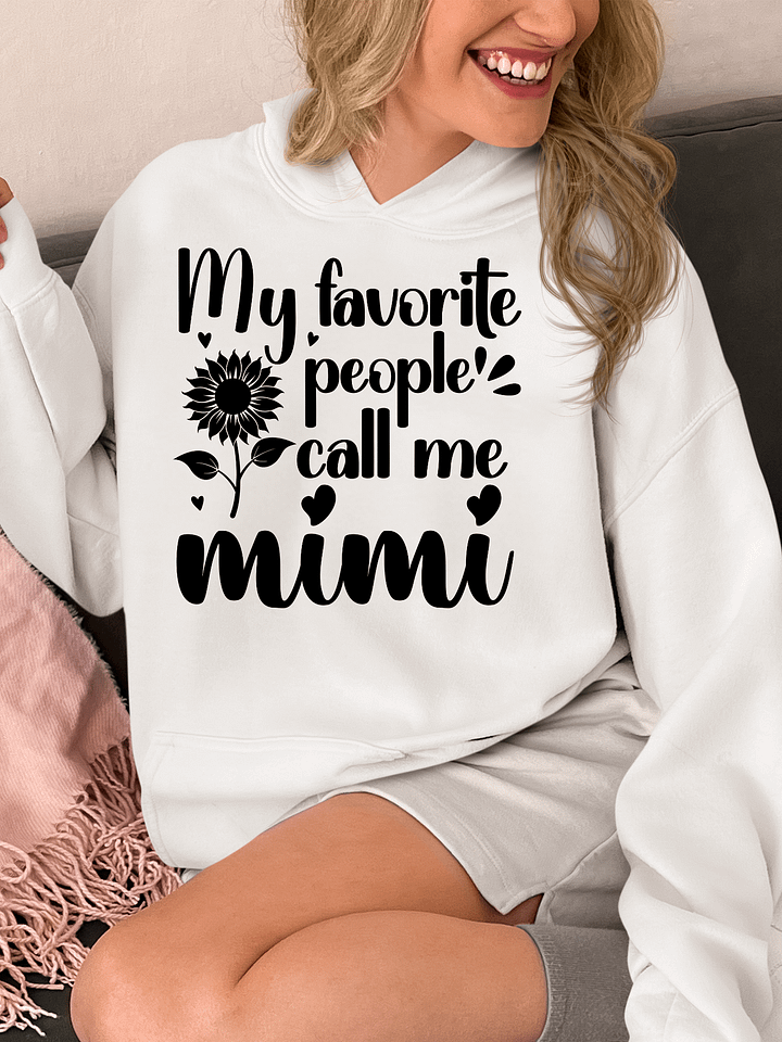 My Favorite People Call Me MIMI Gildan Hoodie product image (1)