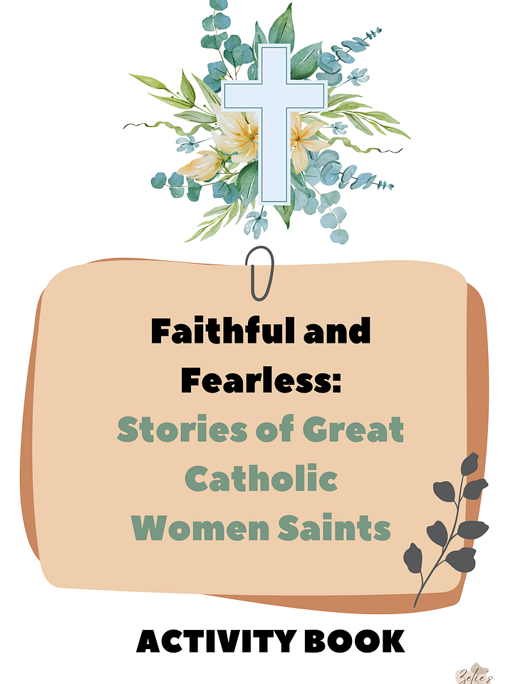 PRINTABLE ACTIVITY BOOK - Faithful and Fearless: Great Catholic Women Saints + Printable Bookmarks product image (1)