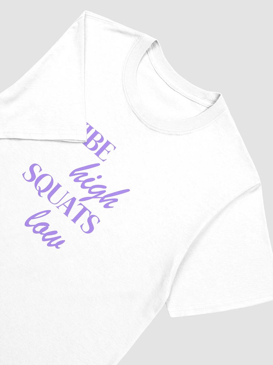 VIBE HIGH SQUATS LOW TEE product image (39)