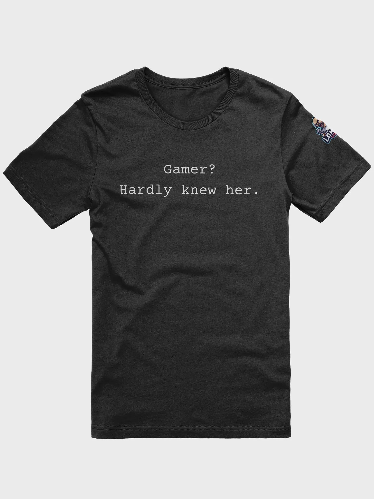 Gamer? Hardly Knew Her T-Shirt - White Lettering product image (1)