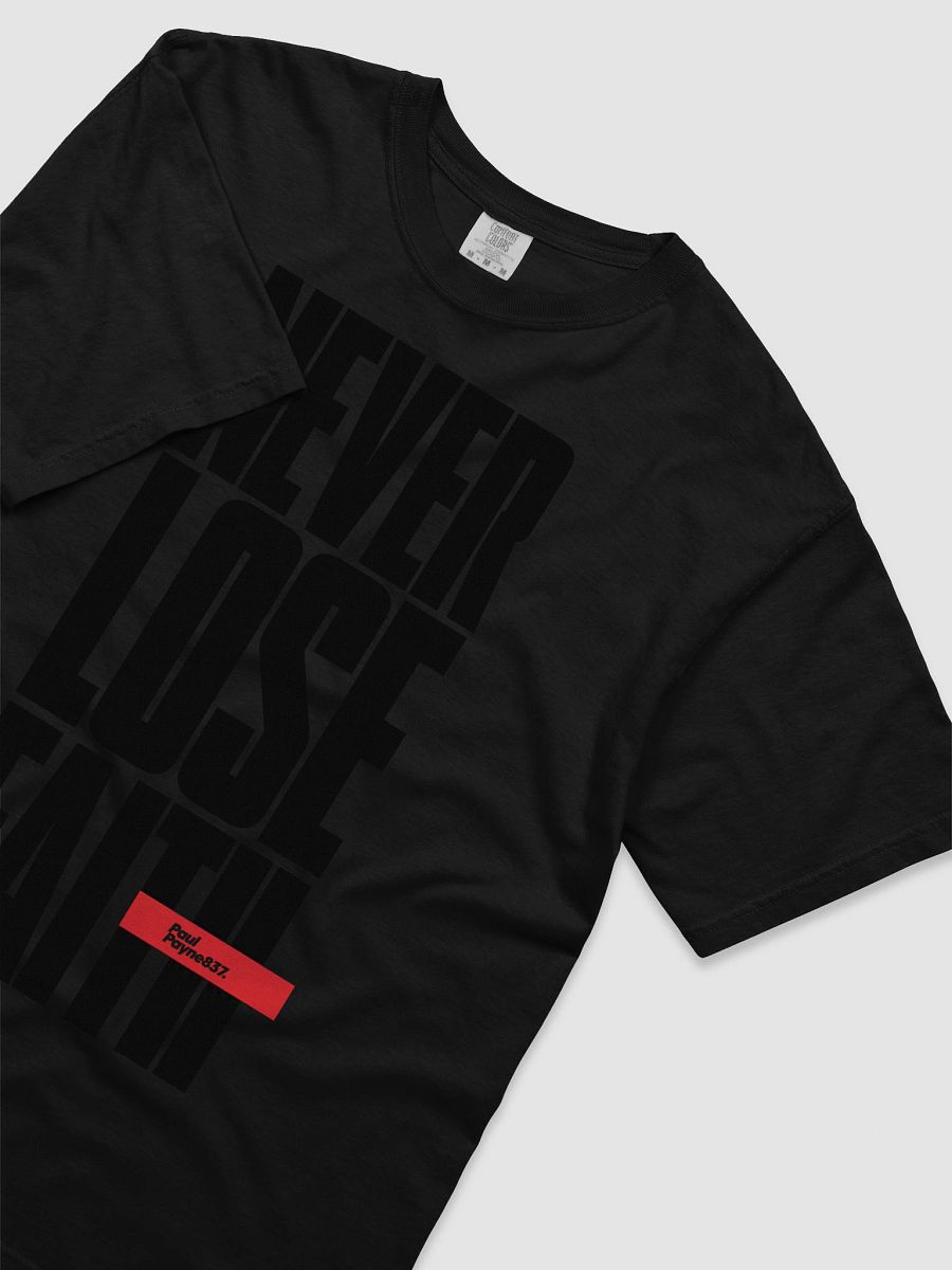Never Lose Faith Vintage Comfort: Garment-Dyed Cotton Tee product image (3)