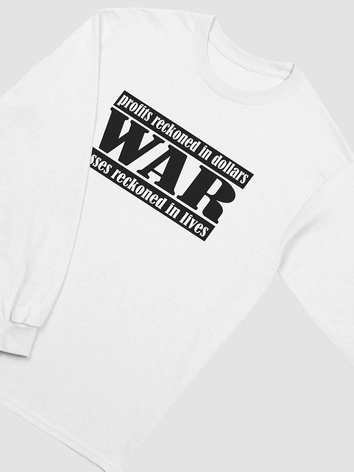The Cost Of War - Gildan Ultra Cotton Long Sleeve T-Shirt product image (2)