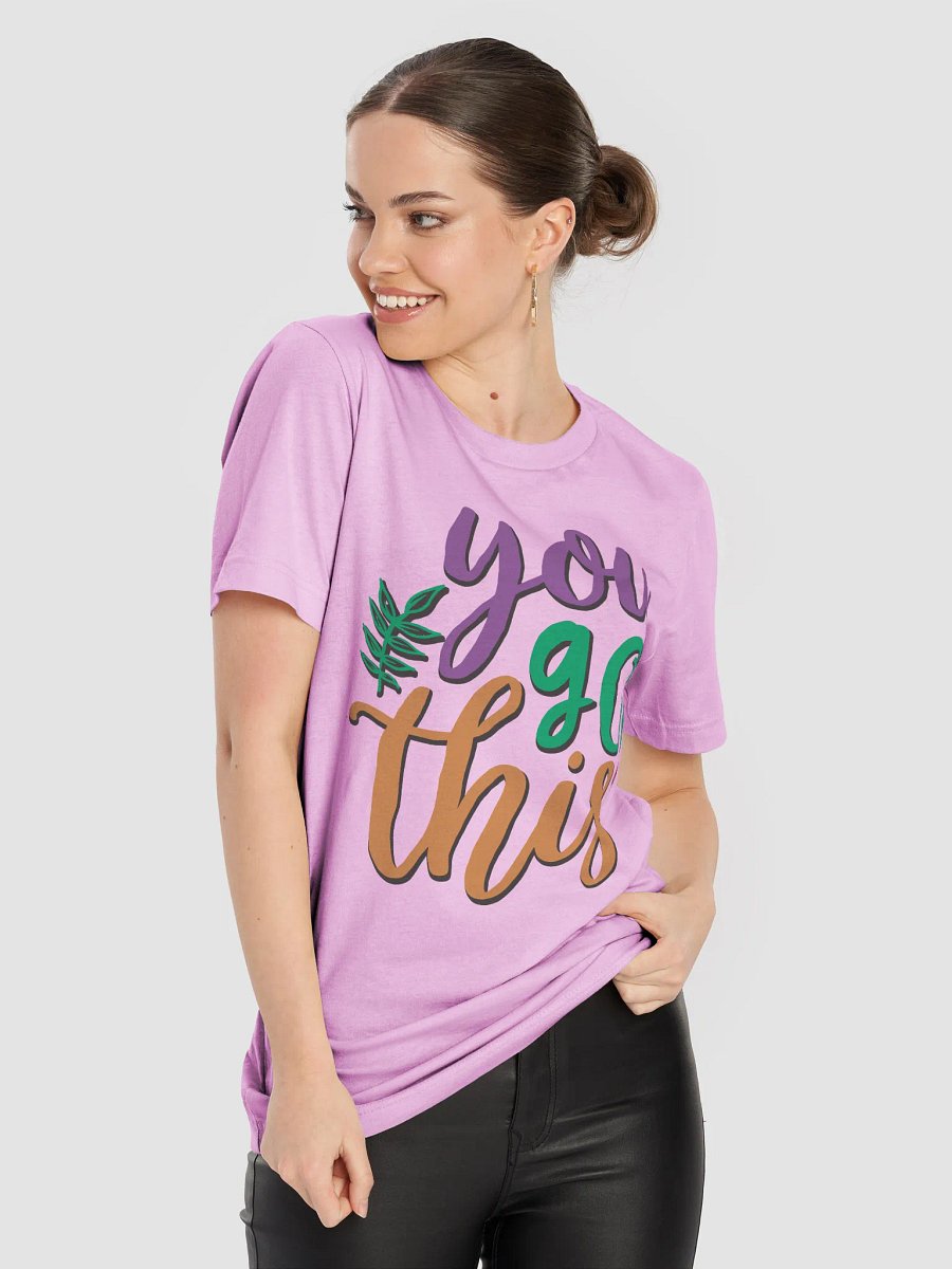 You Got This T-Shirt product image (9)