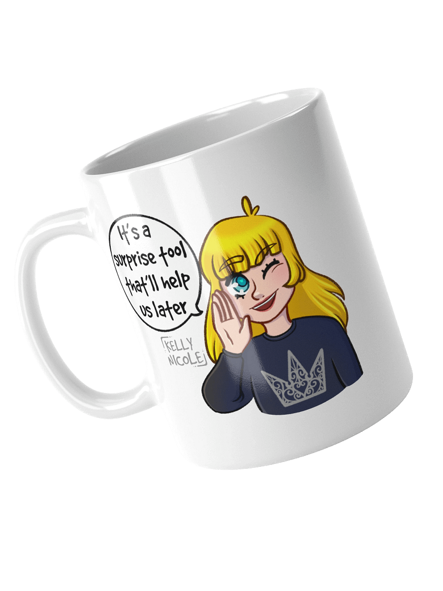 It's a Surprise Tool That'll Help us Later Mug product image (12)