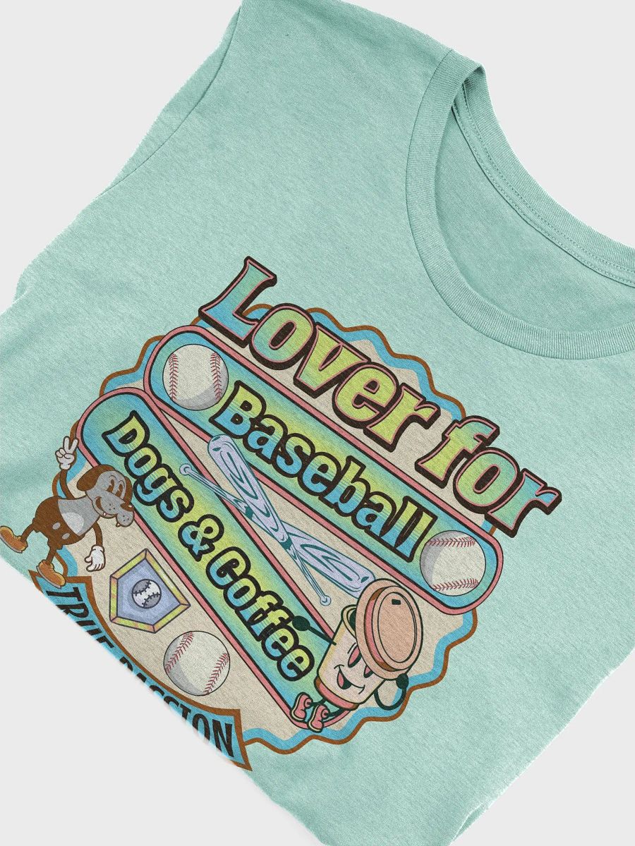 Lover For Baseball Dogs & Coffee True Passion T-Shirt product image (5)