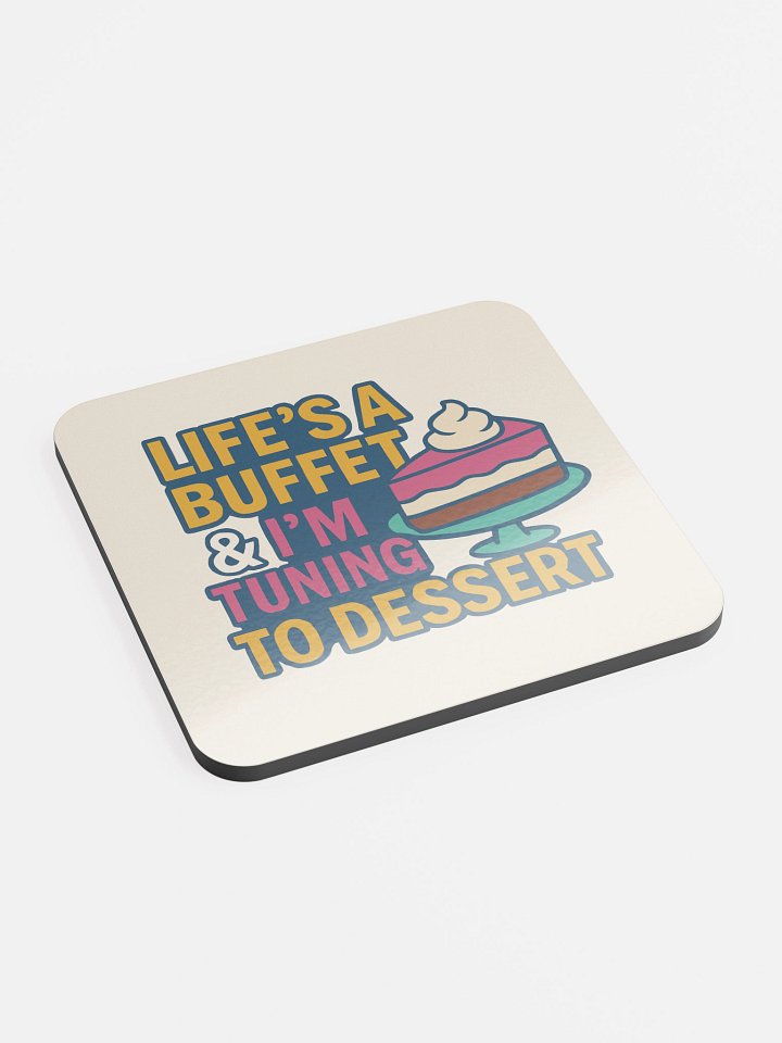 Life's A Buffet - Coaster product image (2)