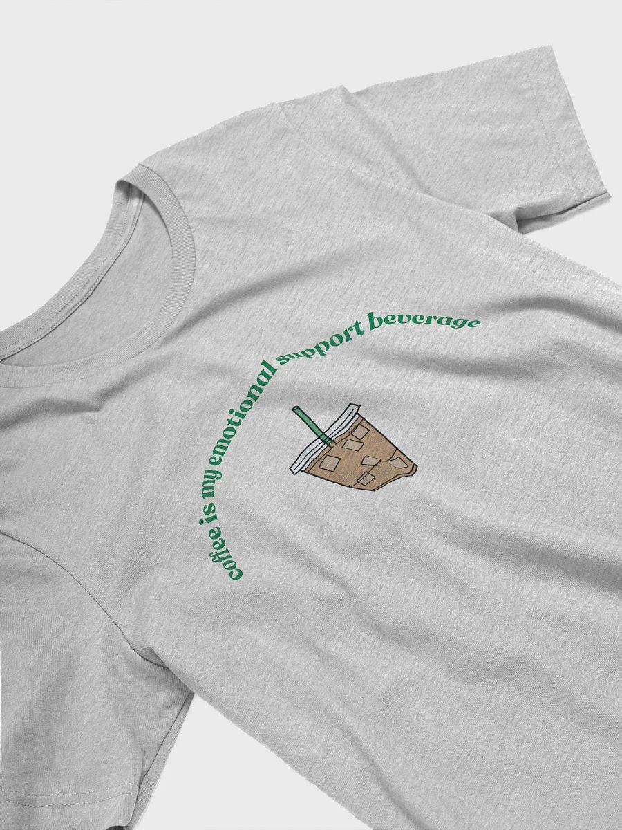 Iced Coffee=Emotional Support T-Shirt (green) product image (3)