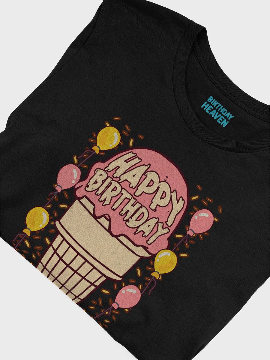 Happy Birthday (Ice Cream Cone) T-Shirt product image (22)