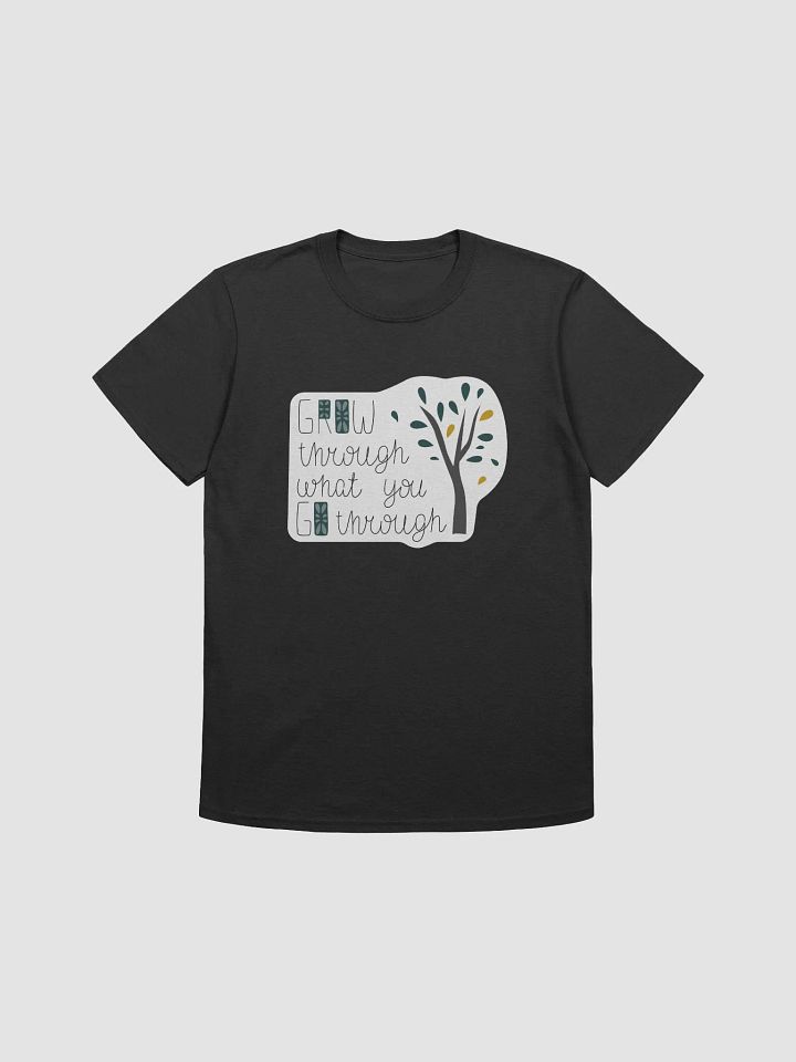 Grow through what you go through product image (1)