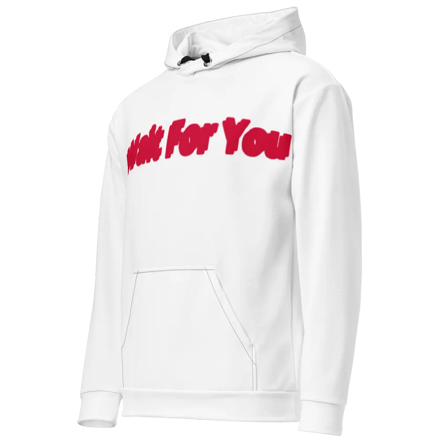Wait For You Hoddie product image (2)