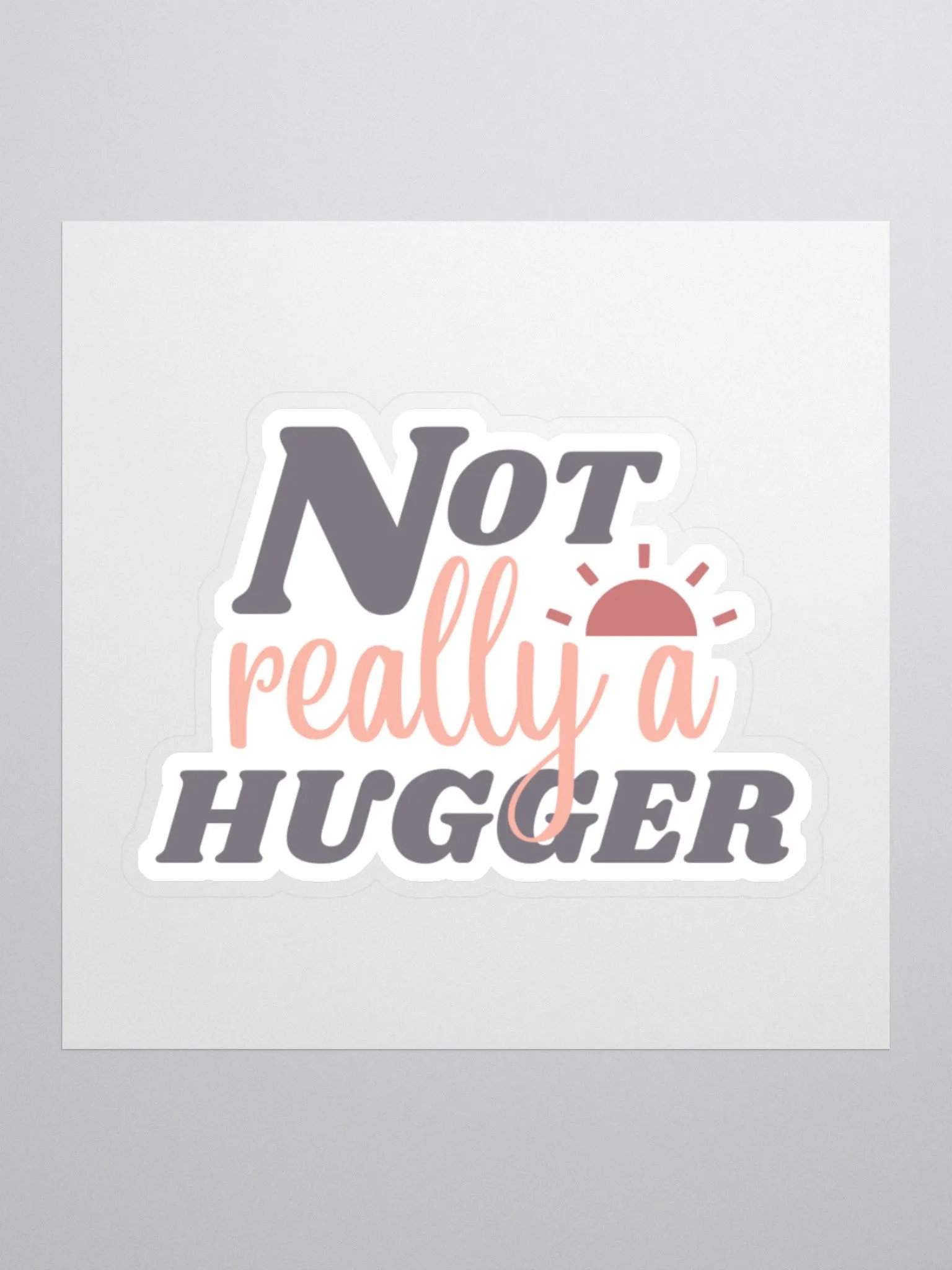Not Really a Hugger Sticker product image (2)