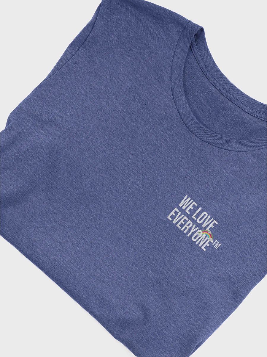 We Love Everyone (TM) T-Shirt product image (15)