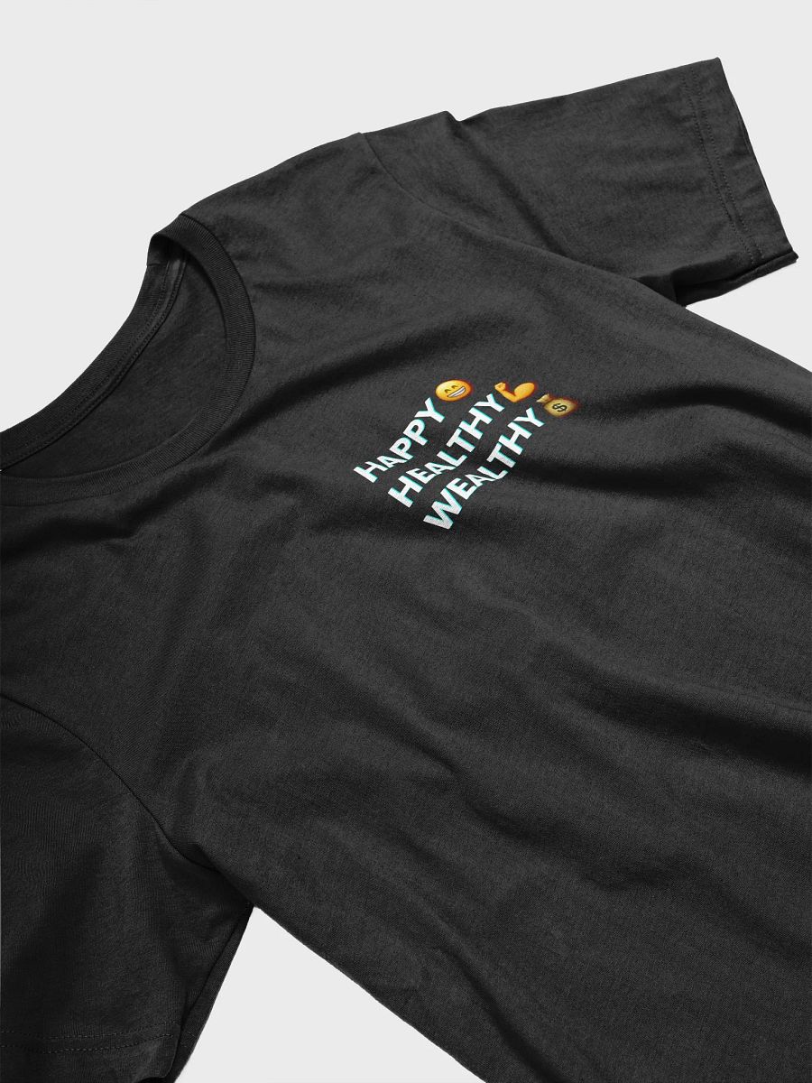 Happy Healthy Wealthy Unisex T-Shirt product image (6)