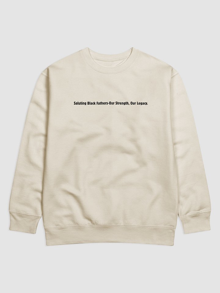 Saluting Black Fathers Cotton Sweatshirt product image (1)