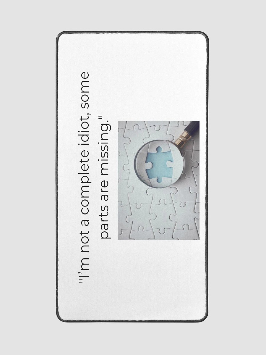 I'm not a complete idiot, some parts are missing. product image (2)