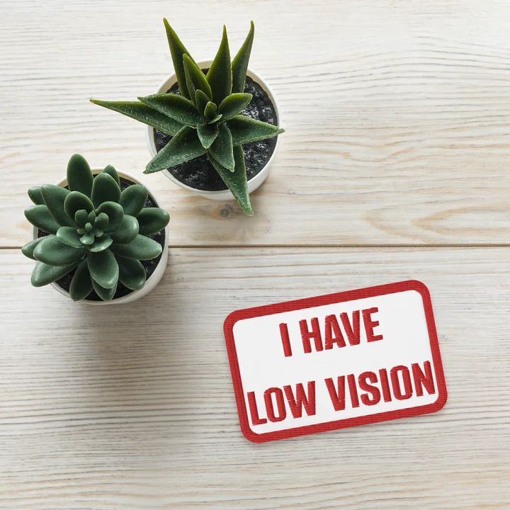 I HAVE LOW VISION - Patch product image (1)