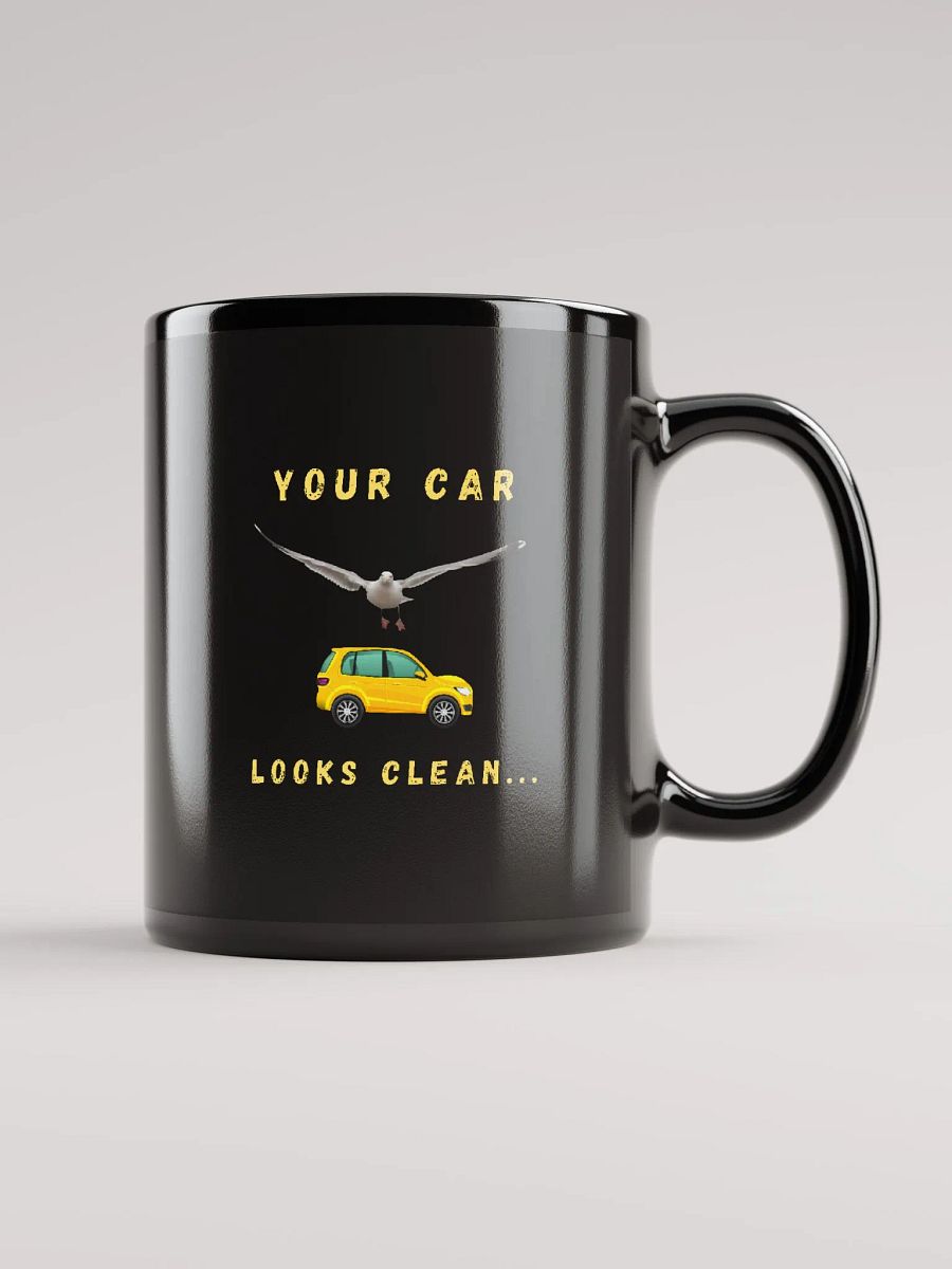 Your Car Looks Clean... Seagull Glossy Black Mug product image (1)