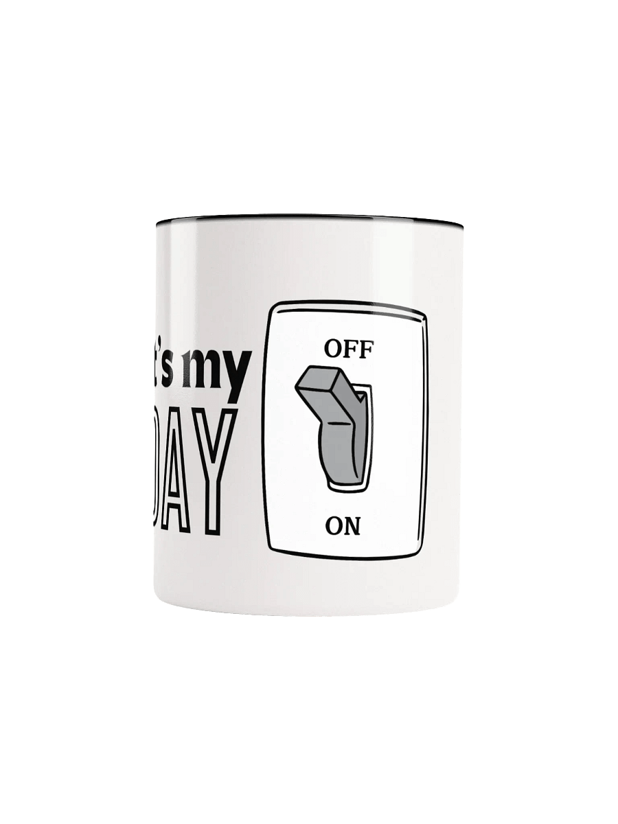 It's My Day Off Ceramic Mug | Mugs | Coffee Mug | Toothbrush Stand product image (68)