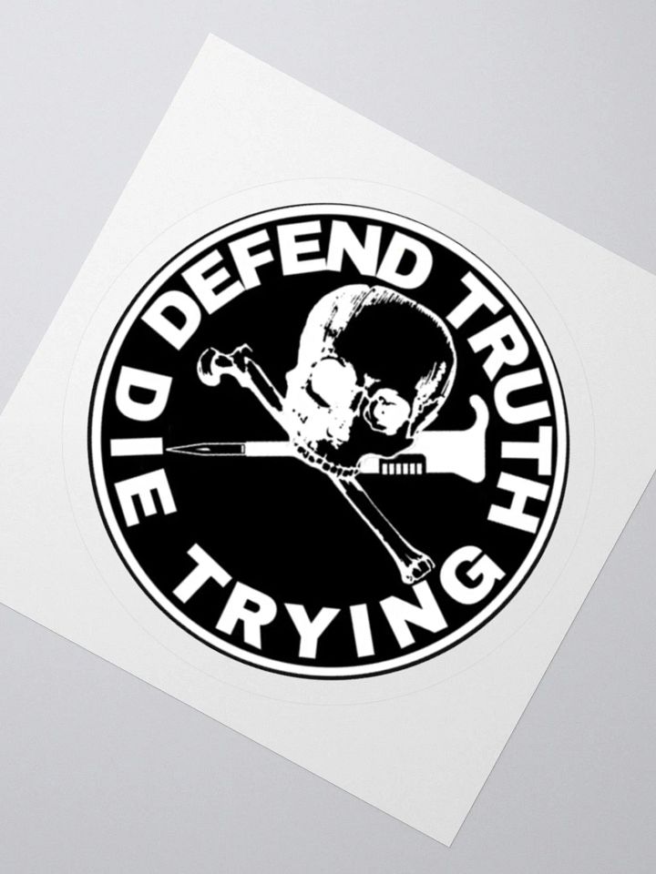 "Defend Truth Die Trying" Sticker (Black) product image (2)