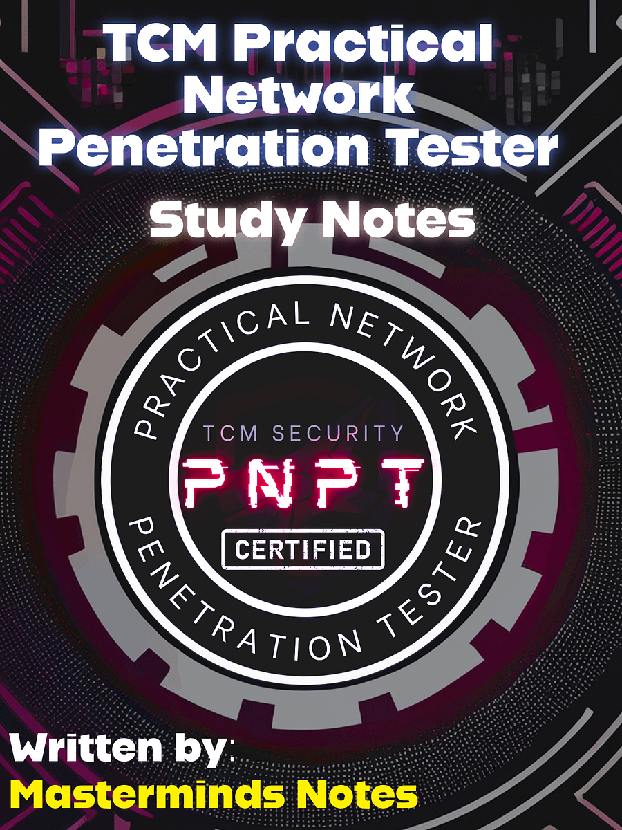 TCM Practical Network Penetration Tester (PNPT) Study Notes & Guide (Unofficial) product image (1)