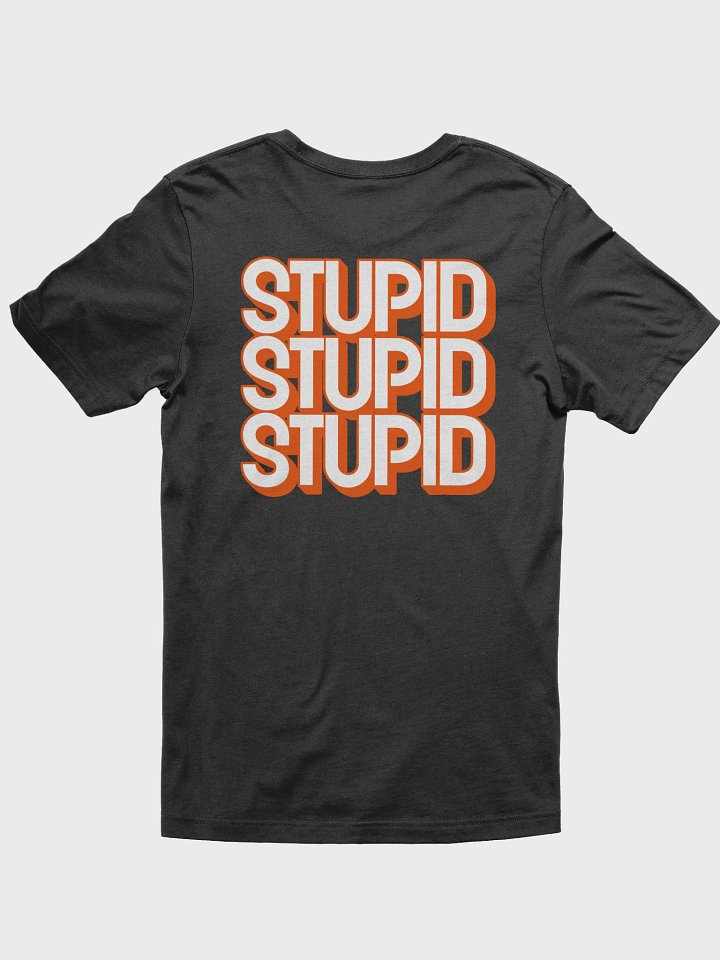 Coach Shirtical - Coach Stupid T-Shirt product image (2)
