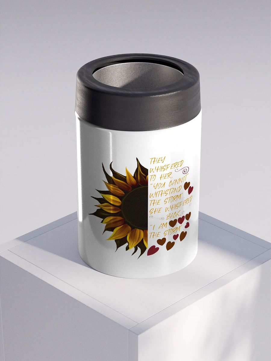 I Am the Storm Sunflower Stainless Steel Koozie product image (3)