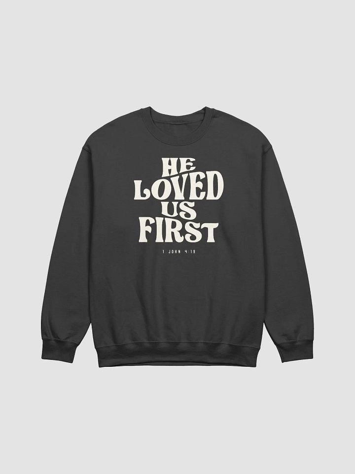 1 John 4:19 He Loved Us First - Christian Quote product image (1)