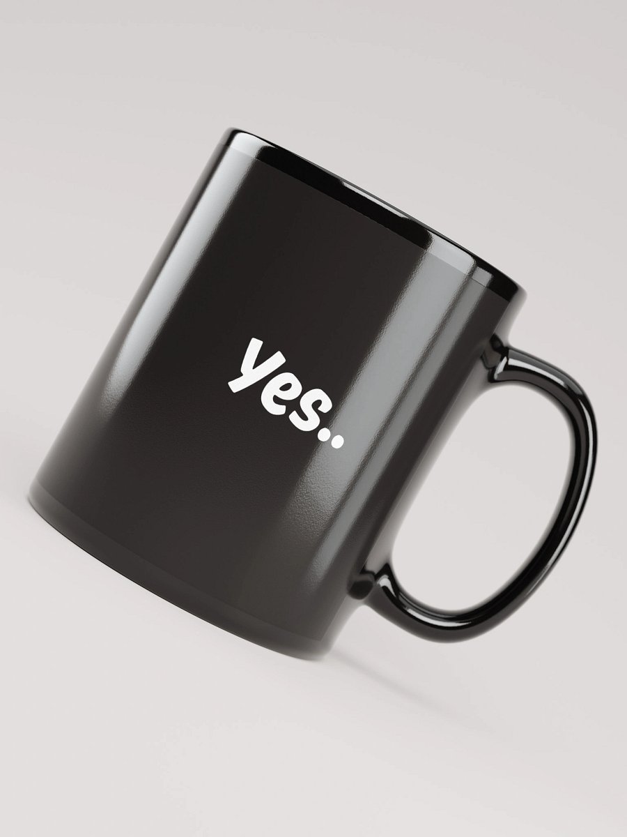 “Yes..” My Vibe Black Ceramic Mug product image (3)