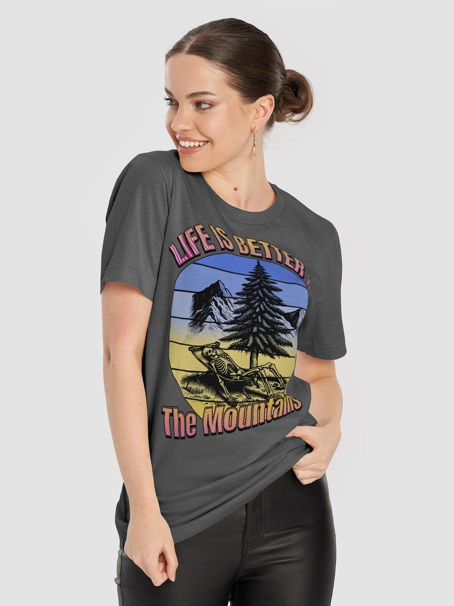 Life Is Better In The Mountains Skeleton T-Shirt product image (5)