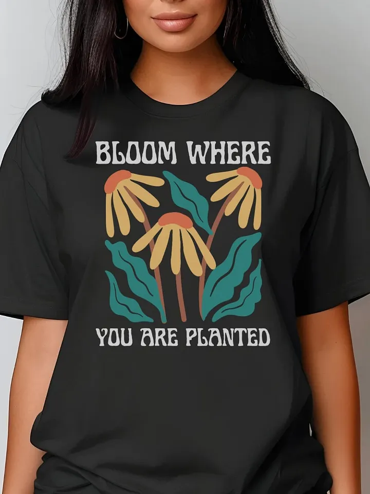 Bloom Where You Are Planted Boho Floral T-shirt, Cute Comfort Colors Flower Graphic Tee Gift For Women product image (1)