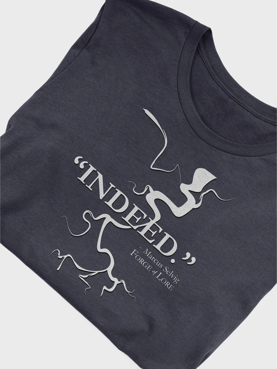 Marcus "Indeed" T-Shirt || Forge of Lore product image (5)