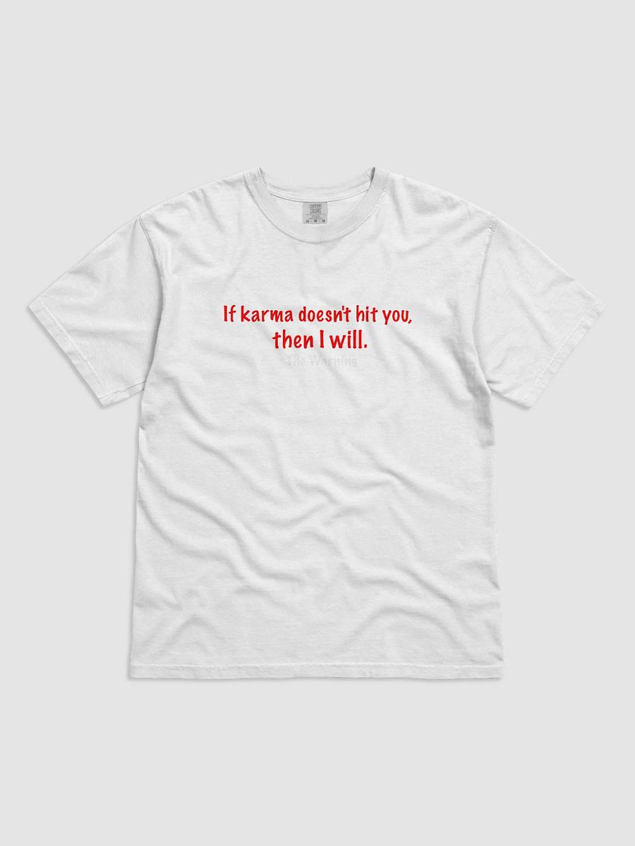 If Karma Doesnt Hit You, Then I Will product image (3)