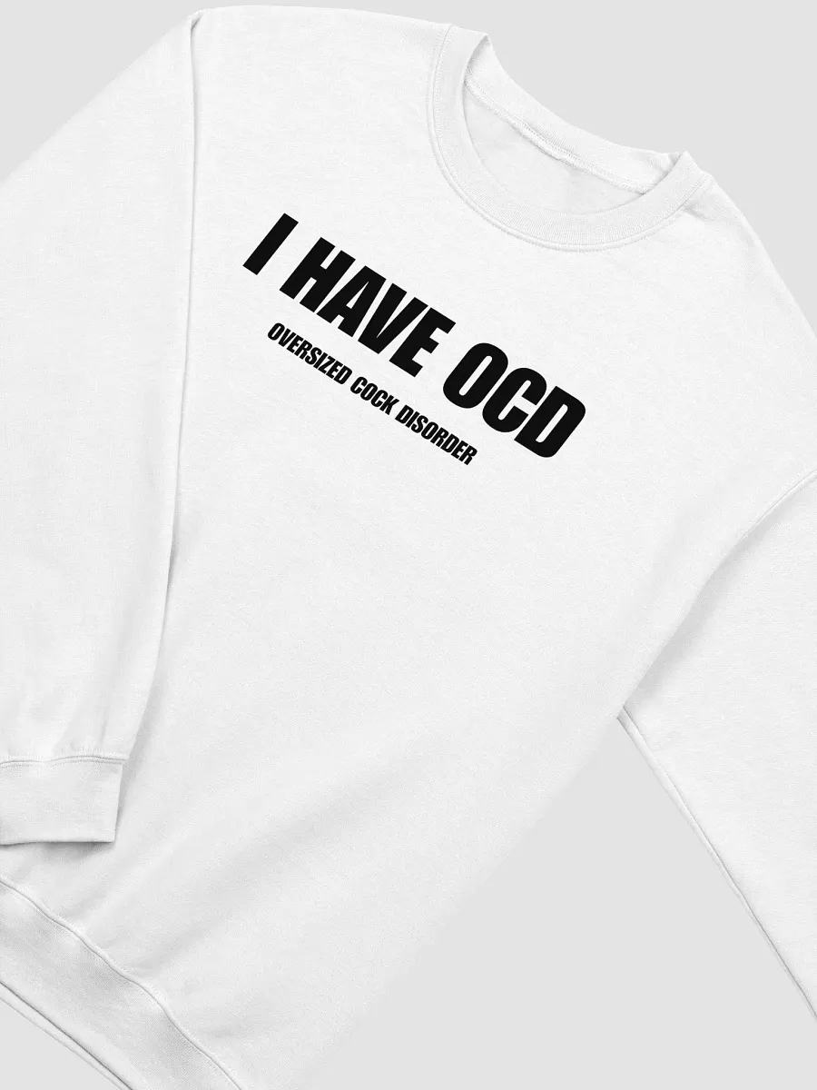 I Have OCD Oversized Cock Disorder Sweatshirt product image (2)