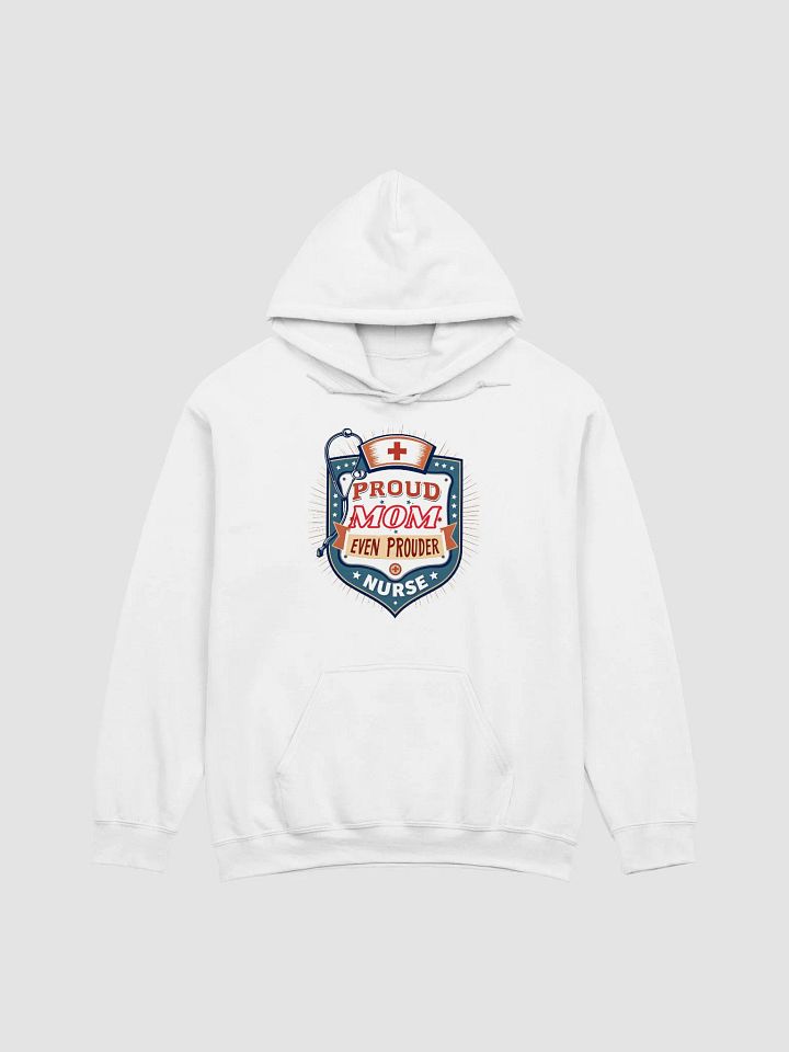 Proud Mom, Proud Nurse Hoodie product image (7)