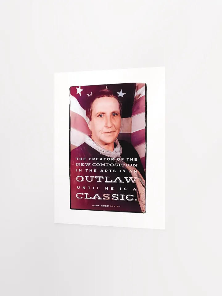 Gertrude Stein: "An Outlaw Until He Is A Classic" Quote - Print product image (2)