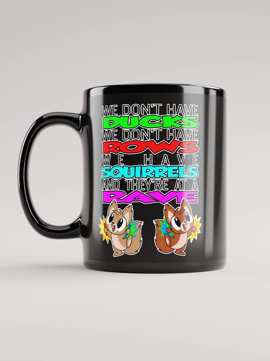 We Don't Have Ducks Mug product image (6)