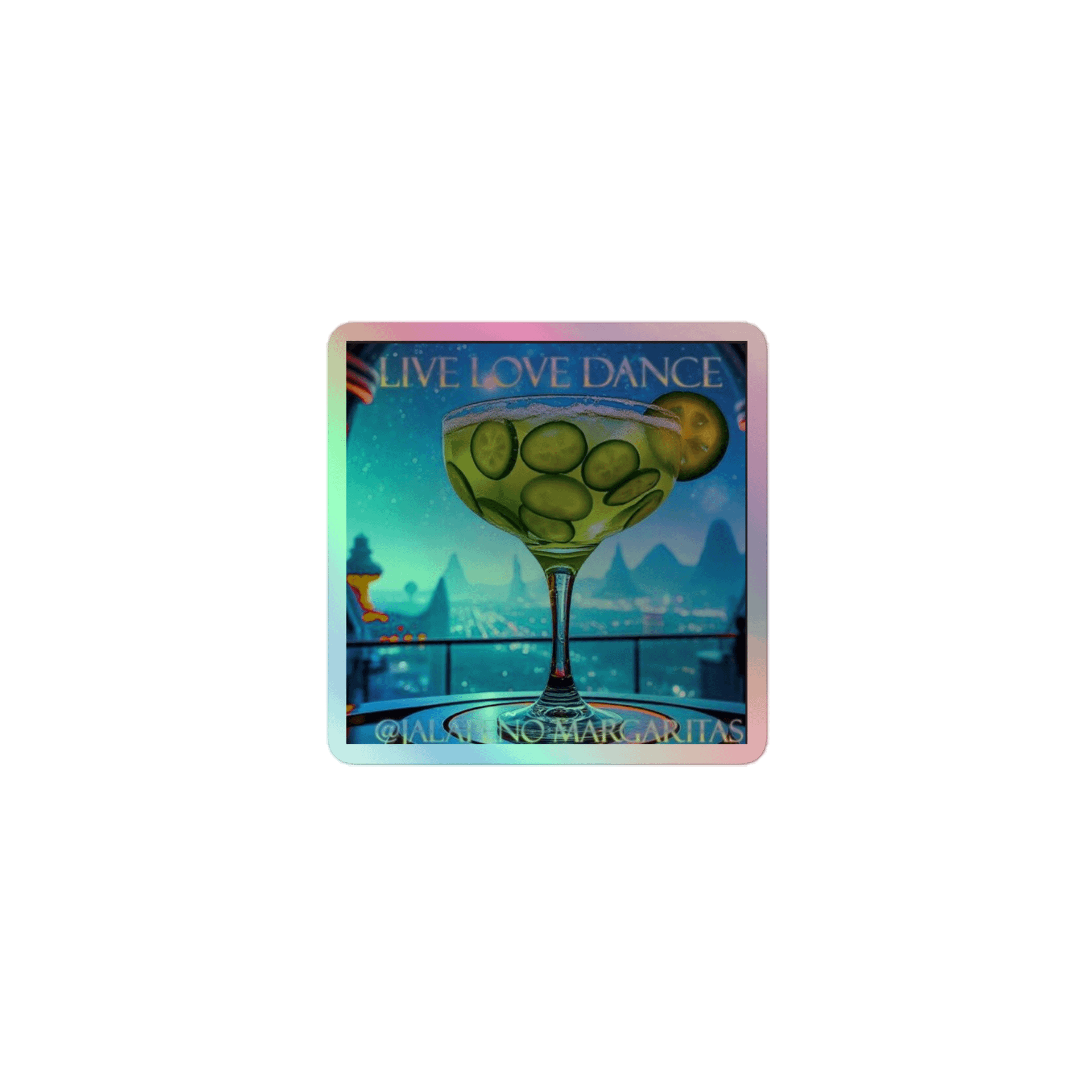 Jalapeno Margaritas Holographic Sticker Sheet product image (1)