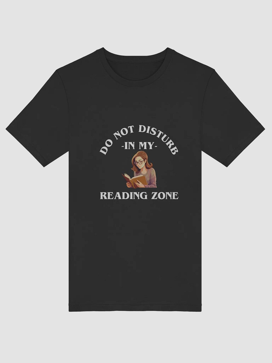 Do Not Disturb: My Reading Zone Shirt product image (33)