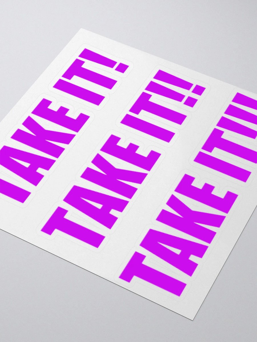TAKE IT!! Sticker product image (3)