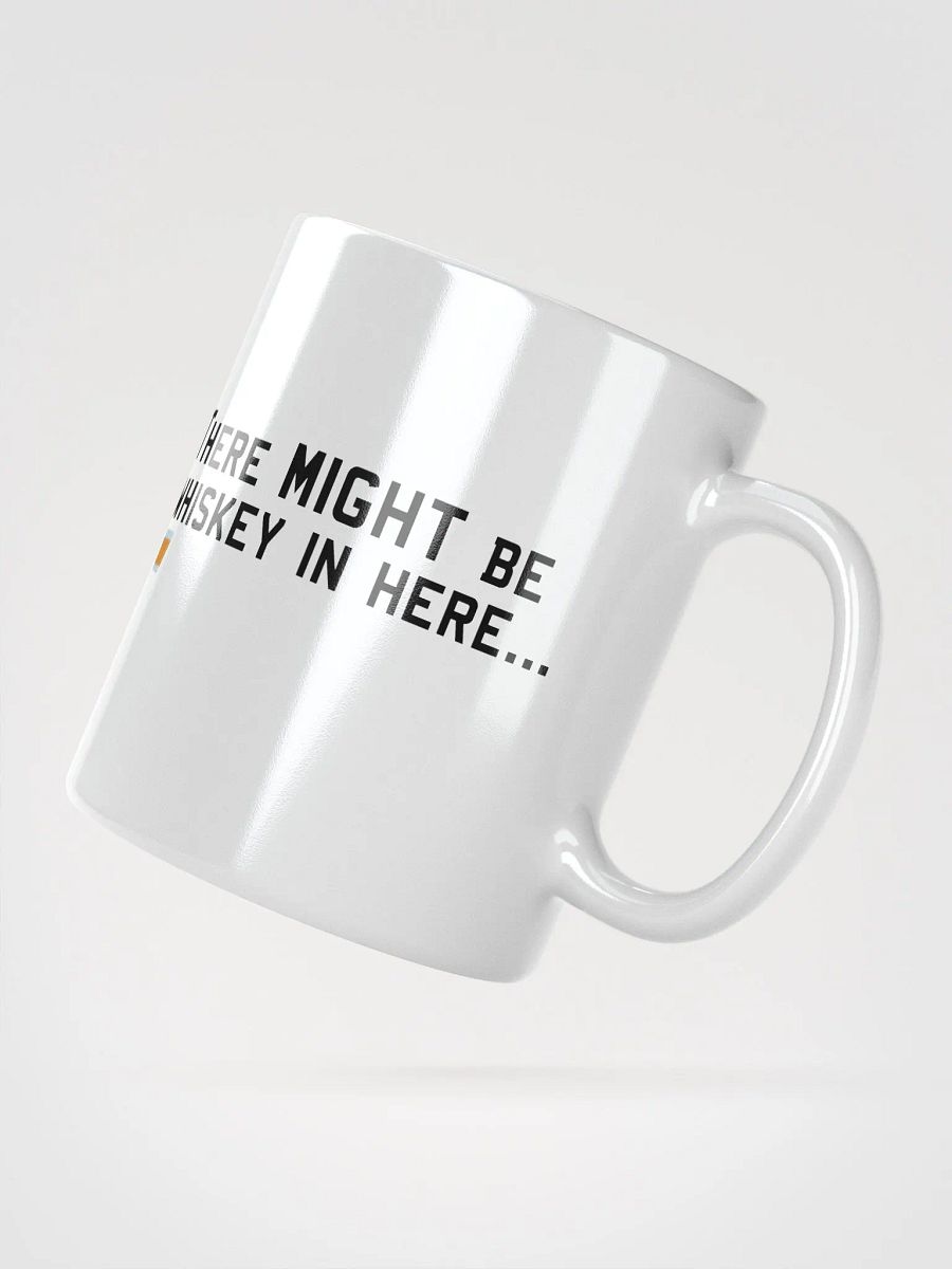 Might Be Whiskey Mug product image (5)