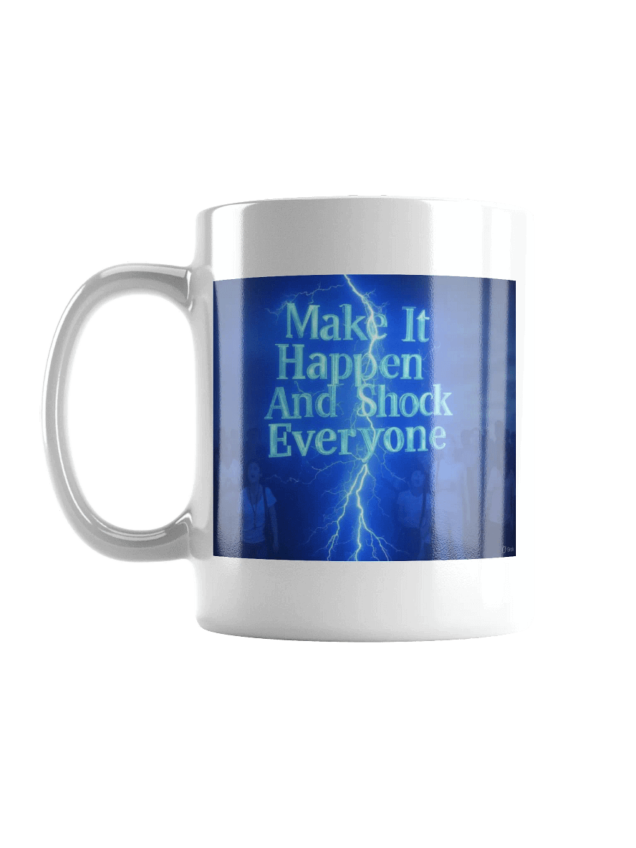 Make It Happen Coffee And Tea Mug product image (4)