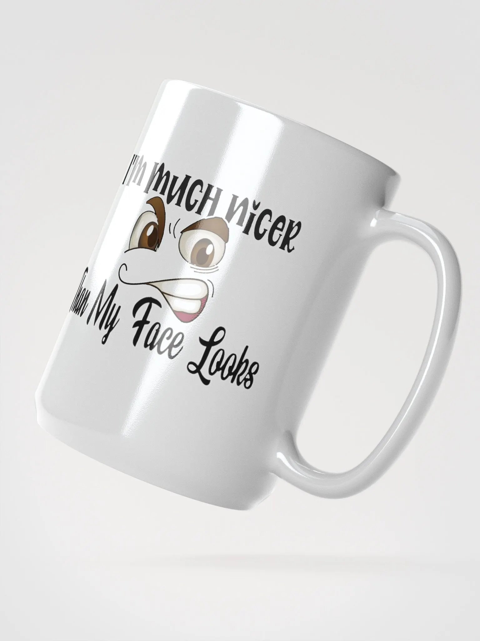 Nicer than my face looks coffee cup product image (2)