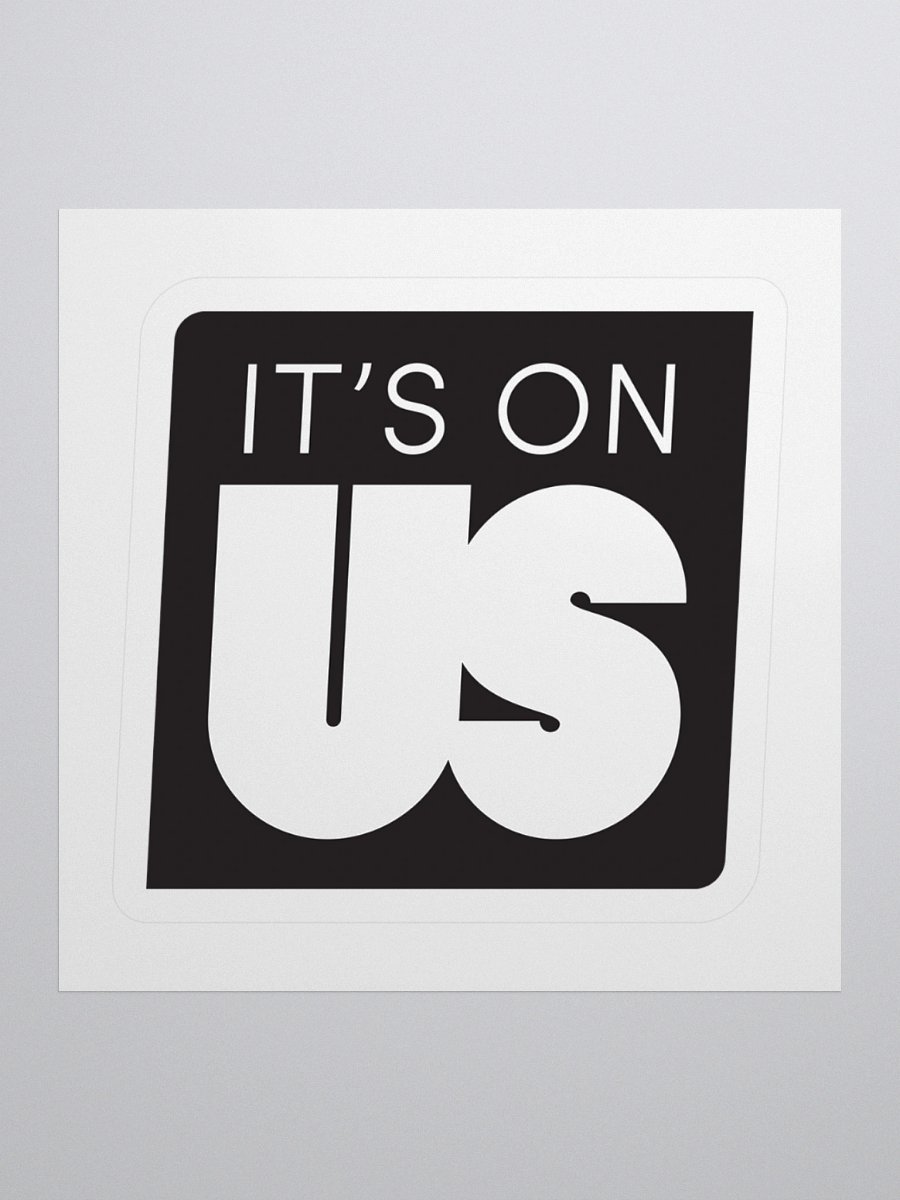 It's On Us Logo Sticker - Small product image (1)