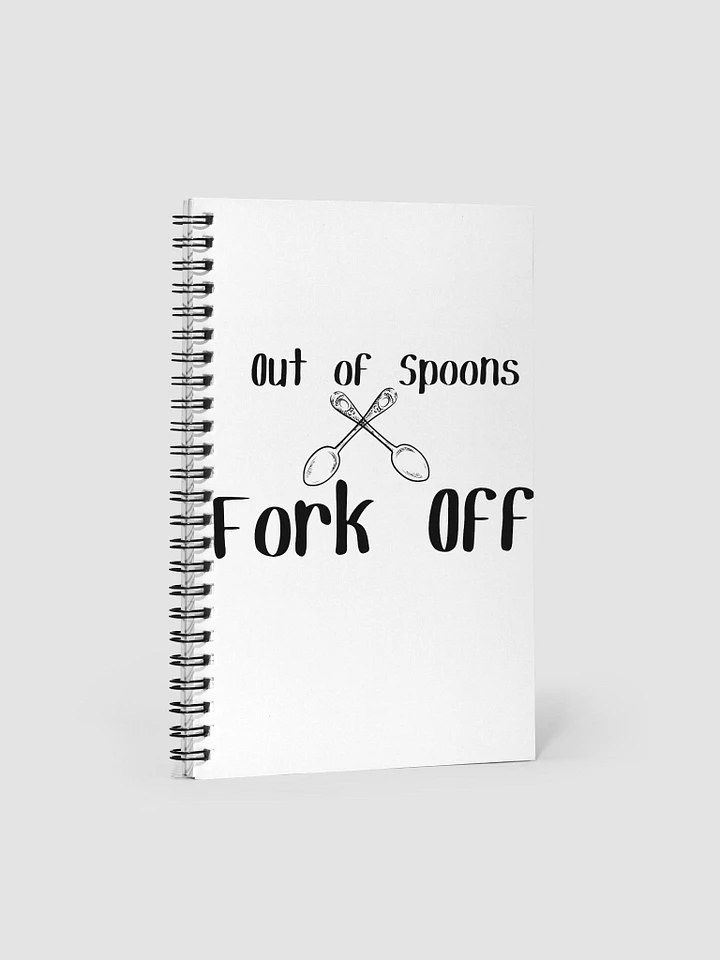 Out of Spoons, Fork Off Notebook (140 Pages) product image (1)