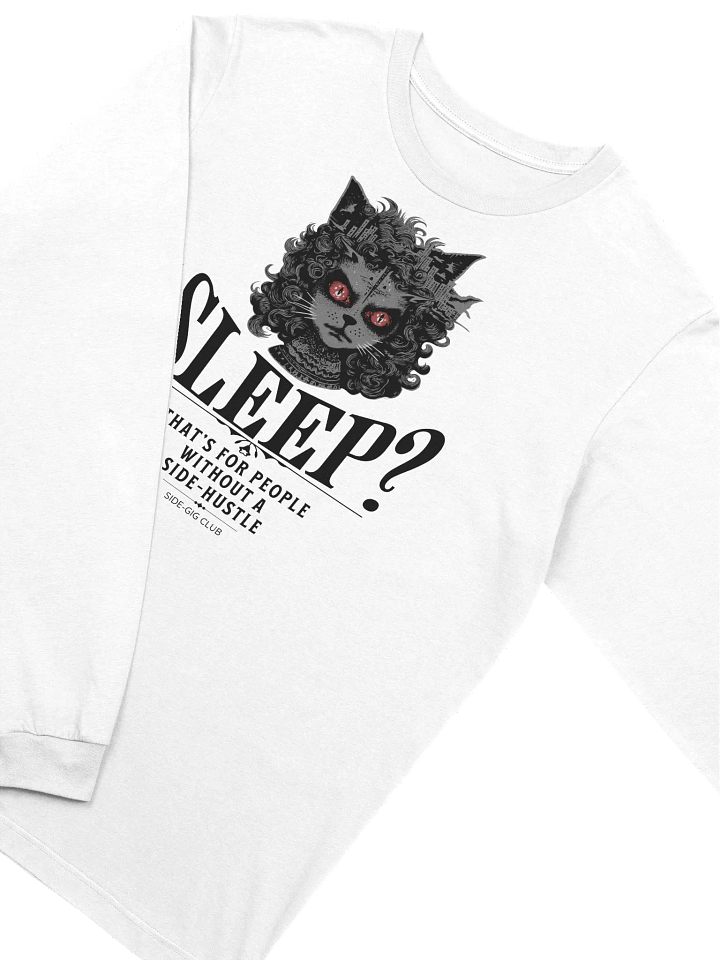 Sleepless Hustle: No Sleep, Just Side-Gigs Long Sleeve Tee in Vivid Black product image (2)